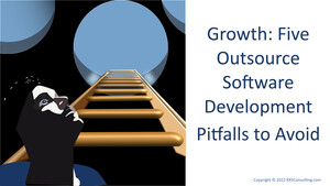 Growth: Outsource Software Development, Five Pitfalls to Avoid